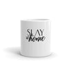 Slay at Home - Mug