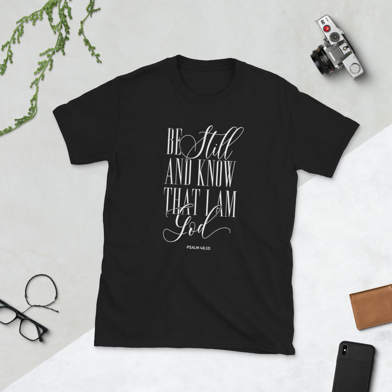 Be Still and Know - Crew Short-Sleeve Unisex T-Shirt
