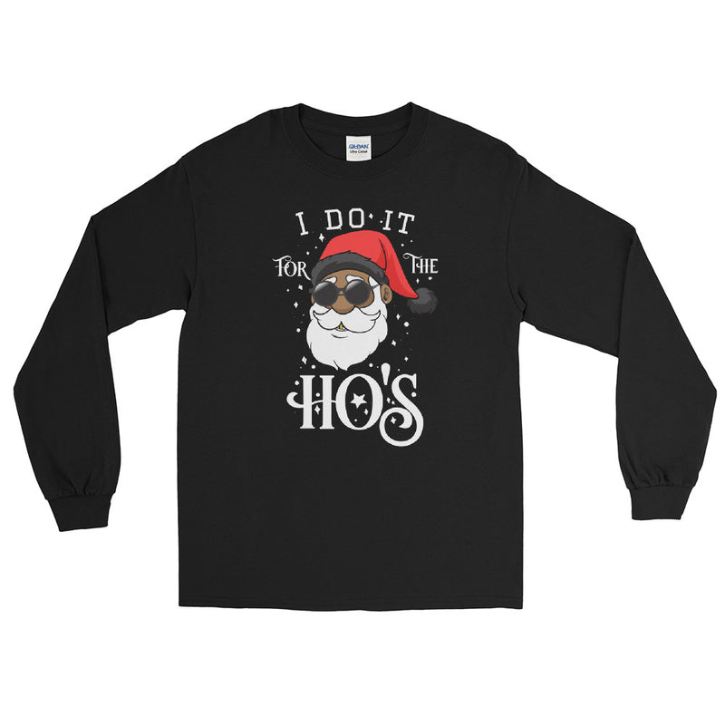 I Do it for the Ho's  - Christmas T-shirt